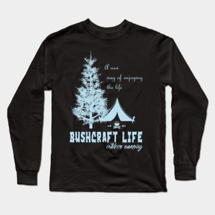 Bushcraft life Long Sleeve T-Shirt